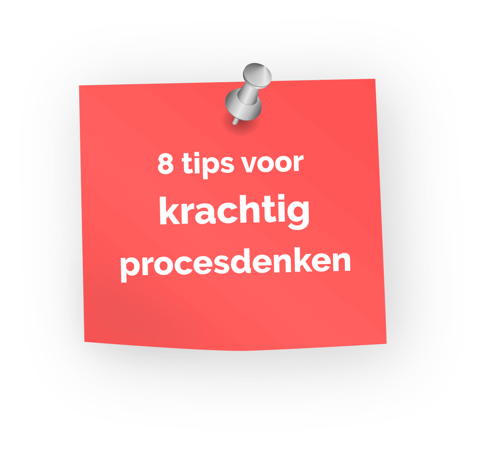 8 tips voor krachtig procesdenken